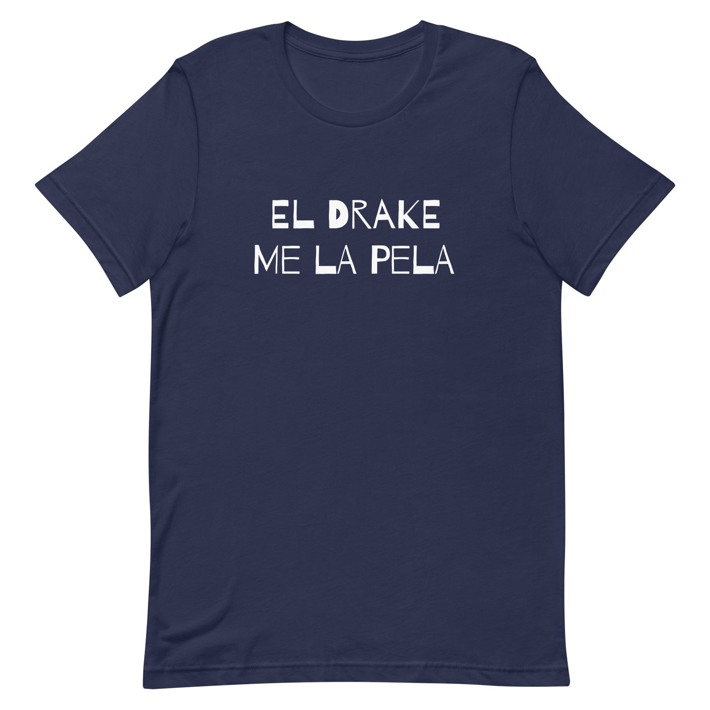 El Drake Me La Pela T-Shirt