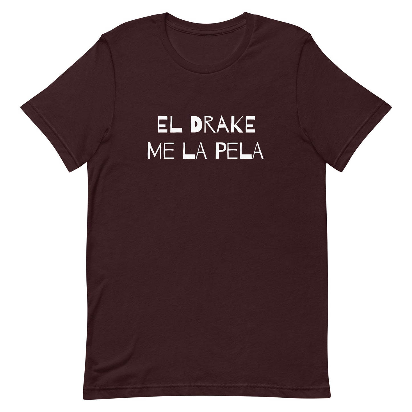 El Drake Me La Pela T-Shirt
